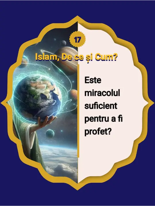 17- Este miracolul suficient pentru a fi profet? Credința urmașilor religiilor cerești în…