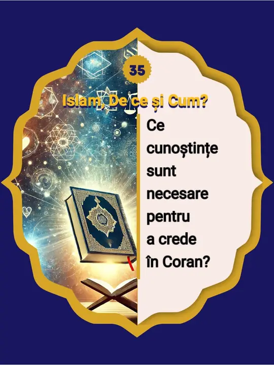 35- Necesită credința în Coran o condiție prealabilă? | Decodarea unei cunoașteri…